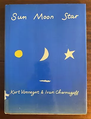 Sun Moon Star By Kurt Vonnegut & Ivan Chermayeff 1980 First Edition • $20