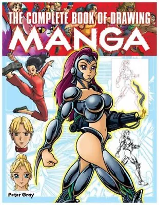 The Complete Book Of Drawing Manga By Gray Peter Hardback Book The Cheap Fast • £3.26