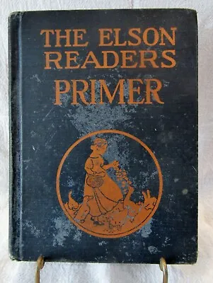 VINTAGE The Elson Readers PRIMER Hardcover 1927 Teacher Decor • $12