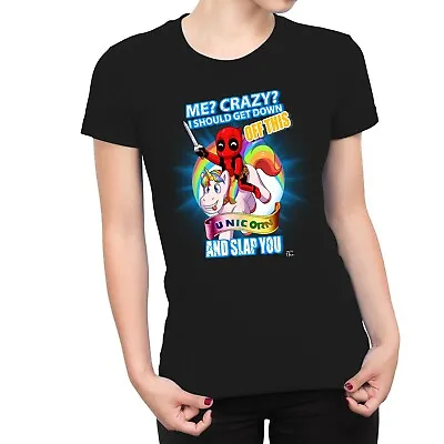 1Tee Womens Me? Crazy? I Should Get Down Off This Unicorn And Slap You T-Shirt • £7.99