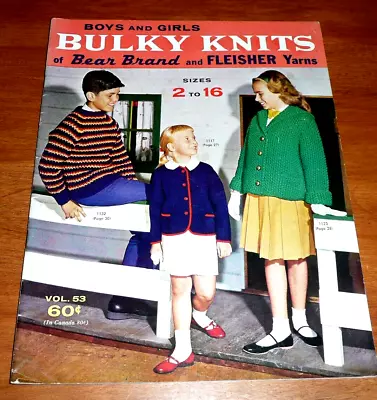 Boys And Girls BULKY KNITS Bear Brand & Fleisher Yarns Vintage Pattern Book 1957 • $7.95