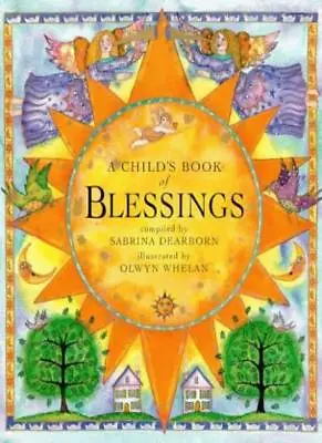 A Child's Book Of Blessings (Barefoot Beginners)-Sabrina Dearborn Olwyn Whelan • £3.12