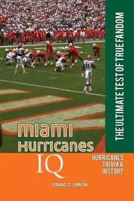 Miami Hurricanes IQ: The Ultimate Test Of True Fandom (Volume 28) - GOOD • $10.44