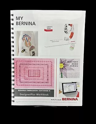 Bernina Designer Plus  Mastery Workbook For Embroidery Software 9 Coil Bound • $18.95
