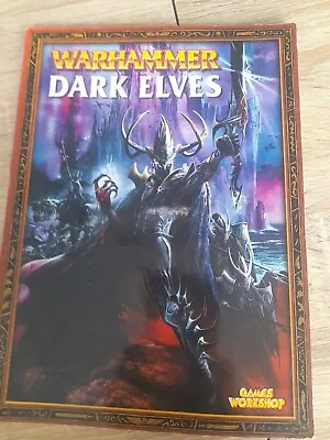 Warhammer Dark Elves Rulebook Armies Army Codex Rules Book Games Workshop • £20