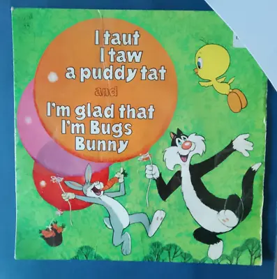 Mel Blanc - I Taut I Taw A Puddy Tat/i'm Glad That I'm Bugs Bunny - Surprise Sur • £2.99