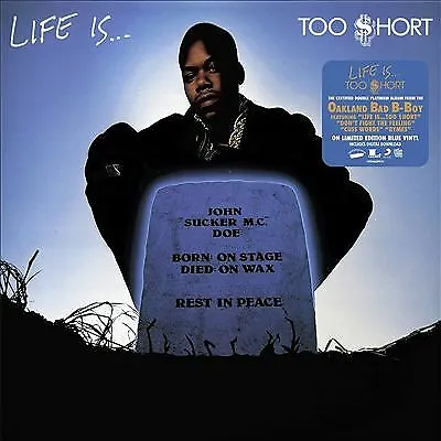 Too Short - Life Is... Too $Hort Blue Vinyl LP New & Sealed (Get On Down) • £19.99