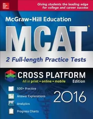 McGraw-Hill Education MCAT: 2 Full-Length Practice Tests 2016 Cross-Plat - GOOD • $7.18