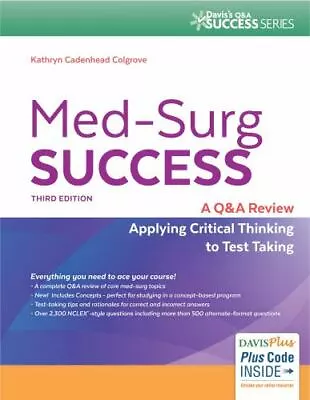 Med-Surg Success: NCLEX-Style Q&A Review (Davis's Q&A Success) Colgrove RN  MS  • $15.75