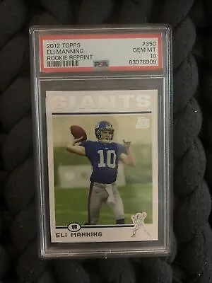2012 Topps Rookie Reprint 350 Eli Manning PSA 10 Gem Mint NY Giants • $92.99