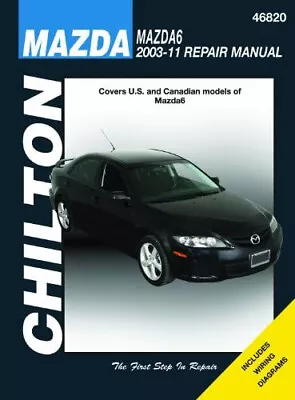 Chilton Total Car Care Repair Manual: Mazda 6 2003-2011 • $18