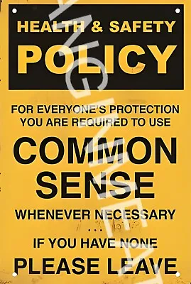 Health And Safety Policy Funny Sign 8  X 12  Aluminum Metal Sign • $12.99