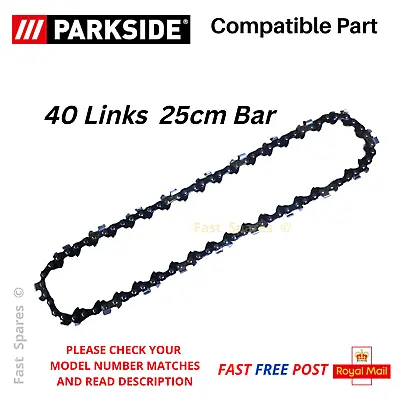 PARKSIDE PKSA20 Li B2 Chainsaw Chain 40 Links 25cm Bar   FAST POST • £13.95