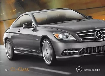 2012 MERCEDES-BENZ CL-CLASS Brochure Catalog US 12 550 600 CL63 CL65 AMG • $15