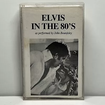 Elvis In The 80’s By John Beardsley Cassette Elvis Impersonator 1991 • $9.99