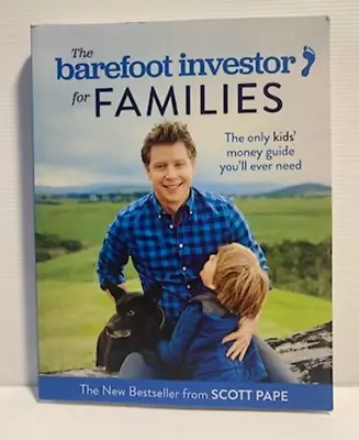 The Barefoot Investor For Families: How To Teach Your Kids The Value Of A... • $18