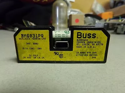 $6.99 • Buy Buss Fuse And Holder BM6031PQ 30A 600V M60030-1P0 *FREE SHIPPING*