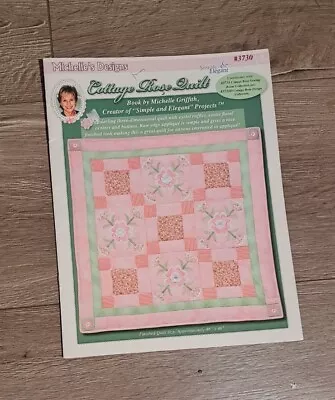 Cottage Rose Quilt Michelle's Design Quilting Pattern Book • $9.95
