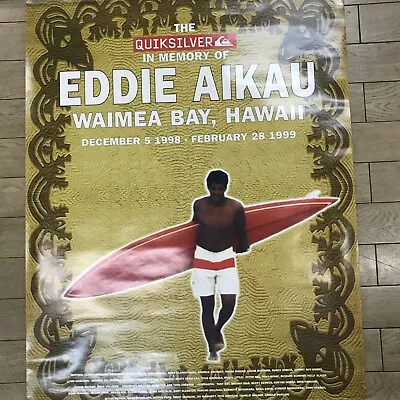 1998　Quiksilver  In Memory Of EDDIE AIKAU   Rare Poster!  MINT!　８２X６０．５cm • $129