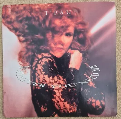 T'pau | Whenever You Need Me | 7  Vinyl Record | 1991 • £0.89