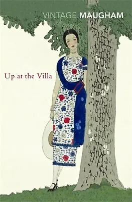 Up At The Villa (Vintage Classics) By W Somerset Maugham • £2.51