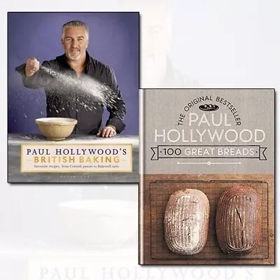 Paul Hollywood's British Baking & 100 Great Breads 2 Books Collection Set New • £30.99