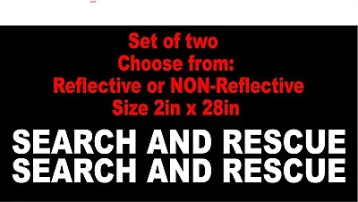 SEARCH AND RESCUE 2 X28  Decals Reflective & NON- Reflective-set Of Two • $26.92