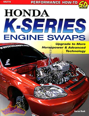 Honda Engine Swaps Manual Book Civic Bonk K-series Shop Service Accord Aaron • $34.95