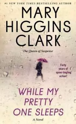 While My Pretty One Sleeps - Mass Market Paperback By Clark Mary Higgins - GOOD • $3.72