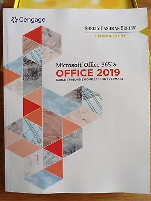 Shelly Cashman Series Introductory. Microsoft Office 365° & OFFICE 2019 • £32