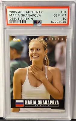 2005 Ace Authentic #01 Maria Sharapova Debut Edition Rookie PSA 10 GEM MINT • $59.95