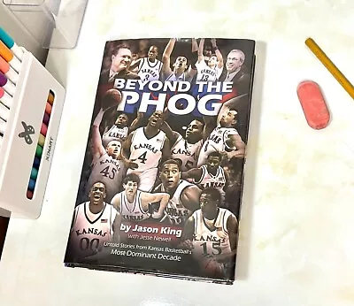 Beyond The Phog Kansas Basketball By Jason King • £26.91