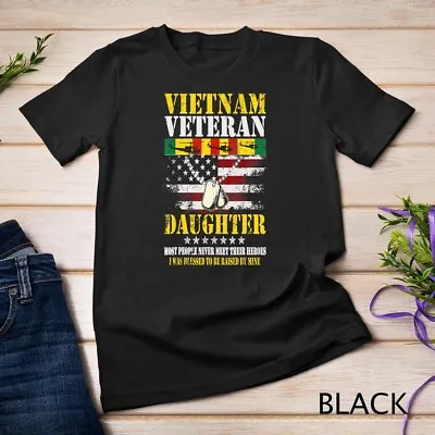 Vietnam Veteran Daughter Raised By My Hero Veterans Day Gift Unisex T-shirt • $16.99