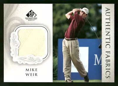 2004 SP Signature Mike Weir Authentic Fabrics Tan MEM #AF-MW Card • $3.99