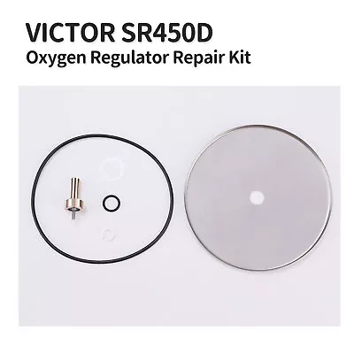 For Victor SR450D Oxygen Regulator Rebuild/Repair Parts Kit W/DIAPHRAGM • $24.99