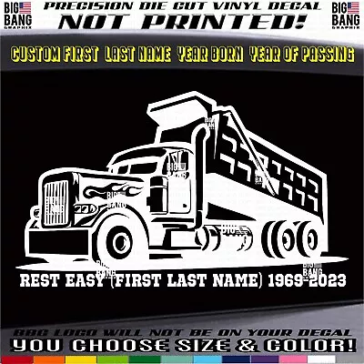 In Memory Of Dump Truck Driver Trucker Vinyl Decal Sticker Custom Rest Easy RIP • $27.01