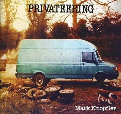 Mark Knopfler - Privateering - Mark Knopfler CD 8OVG The Fast Free Shipping • $7.94