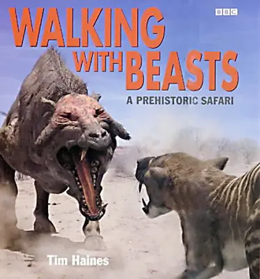 Walking With Beasts Haines Tim Good Condition ISBN 0563537639 • £3.50