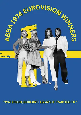 Abba Waterloo Eurovision 50th Anniversary Poster A2 A3 A4 WATERLOO SWEDEN POP • £13