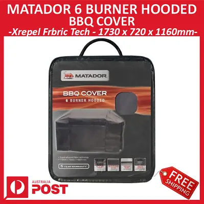 New Matador BBQ Cover - 6 Burner Hooded - Xrepel Fabric Technology + Free Ship • $124.95