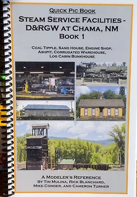 Steam Service Facilities D&RGW At Chama NM Book 1 Soft Cover On3 Sn3 HOn3 • $0.99