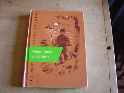 Vintage Childrens Book-The New Basic Readers More Times And Places 1955 Edition • $9.99