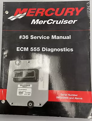 Mercury Mercruiser Service Manual #36 Ecm 555 Diagnostics • $119.99