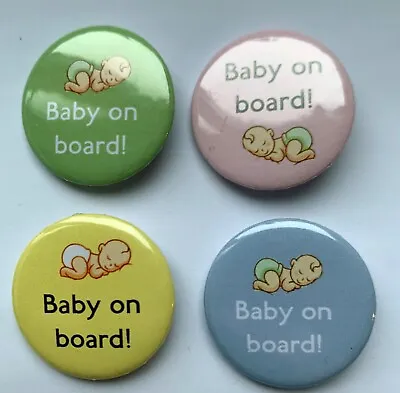 4 X BABY ON BOARD 32mm PIN BADGES  • £3.99