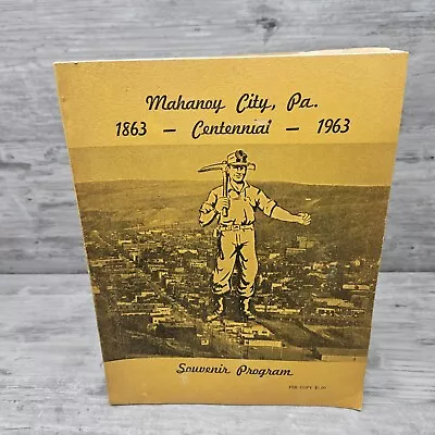 Mahanoy City PA Centennial Official Program June 1963 Many Photos Kaier's Ad • $29.99