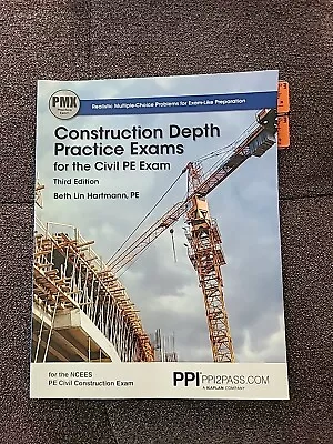PPI Construction Depth Practice Exams For The Civil PE Exam 3rd Edition -... • $70