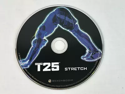 Beachbody Focus T25 Beta STRETCH Replacement Disc DVD Shaun T Fitness !!!!!! • $5