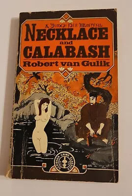 Necklace And Calabash:  A Judge Dee Mystery By Robert Van Gulik • $1