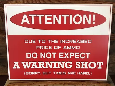 No Trespassing / Attention / Warning Shot Sign Red/White 12 X8    • $16
