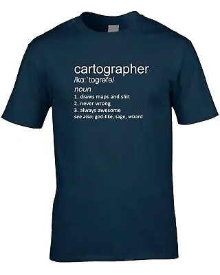 Cartographer Funny Definition Mens T-Shirt Gift Idea Work Job Maps Cartography • £10.95